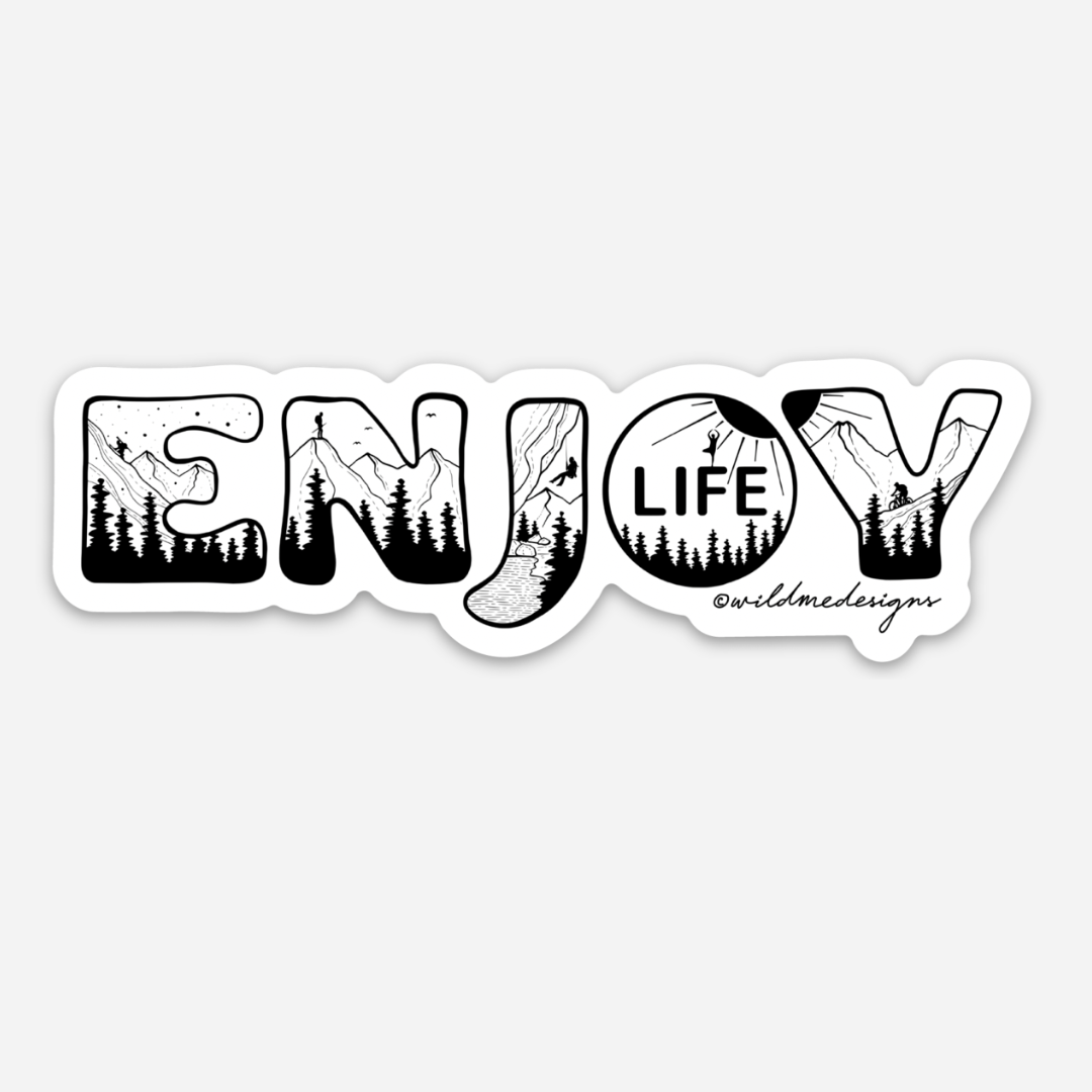 ENJOY LIFE Vinyl Sticker